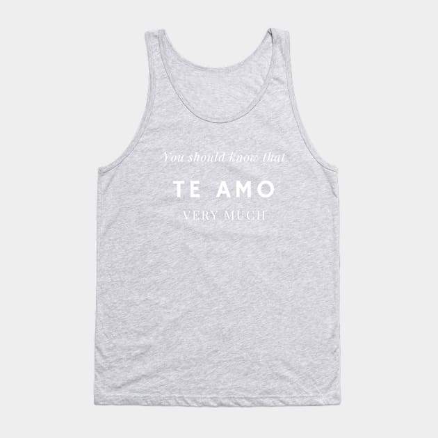 Te Amo Tank Top by IrenaAner